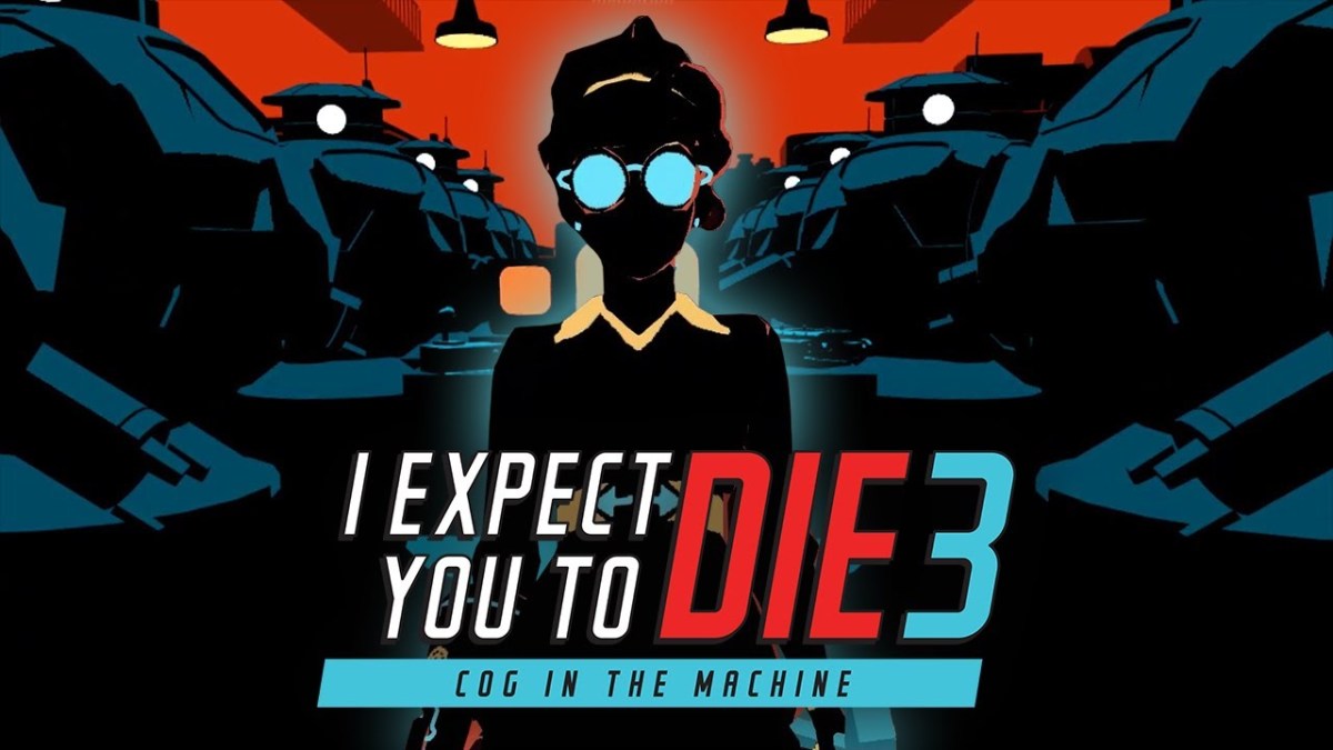 I Expect You To Die 3